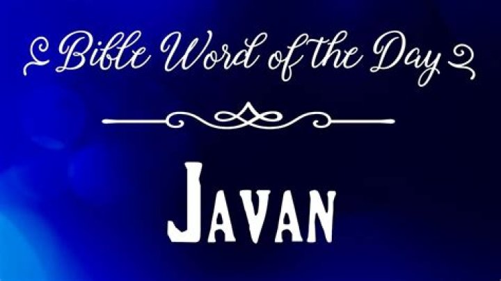 How do you pronounce Javan in the Bible?