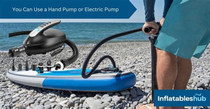 How do you pump up an inflatable paddle board?