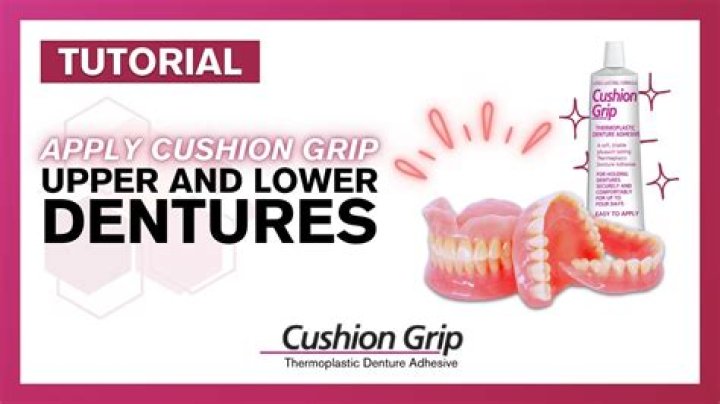 How do you put cushion grip on dentures?