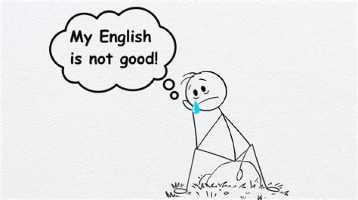 How do you say my English is not good?