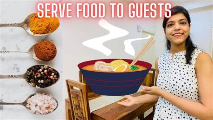 How do you serve food for the guest?