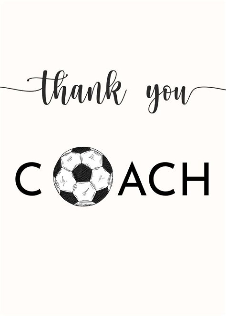 How do you thank a soccer coach?