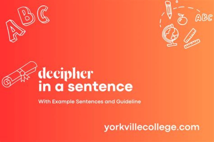 How do you use decipher in a sentence?