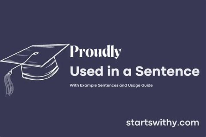 How do you use proudly in a sentence?