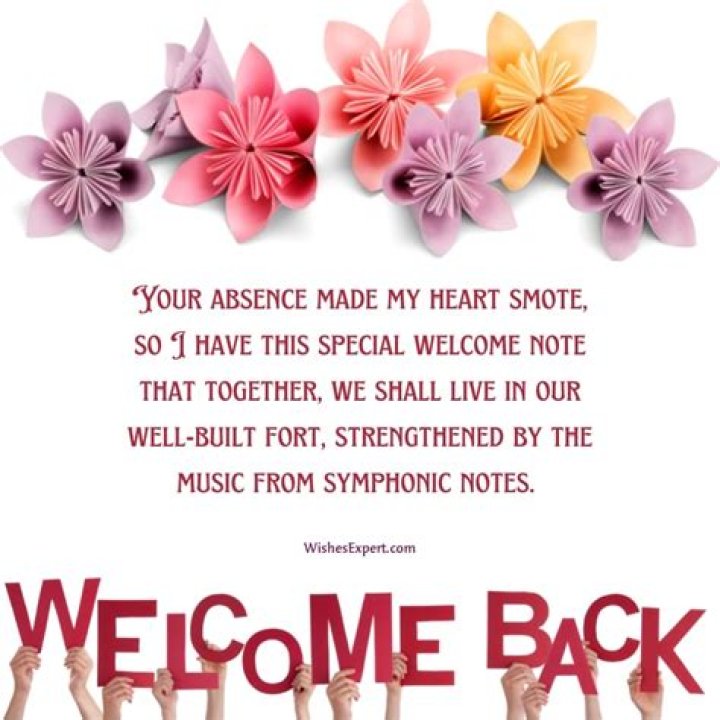 How do you welcome someone back home?