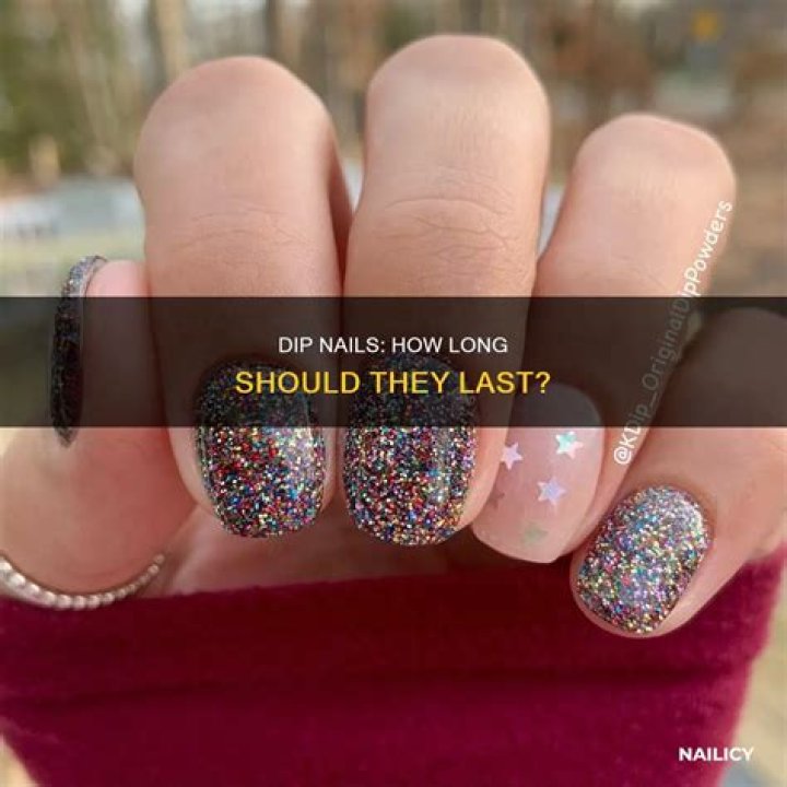 How long is dip nails supposed to last?