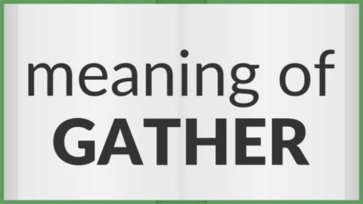 How many meaning does gather have?