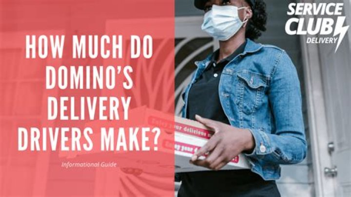 How much do delivery drivers at Dominos make?