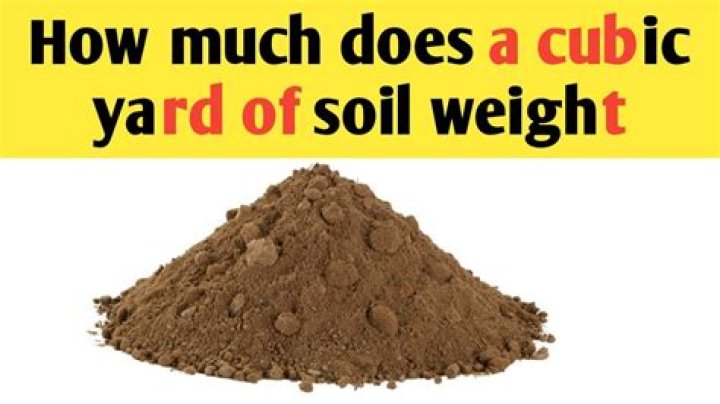 How much does 1 cubic yard of soil weigh?