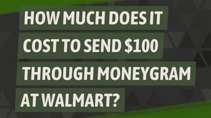 How much does it cost to MoneyGram $100?