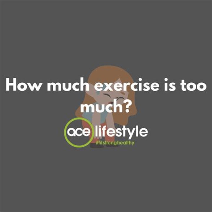 How much exercise is too much exercise?