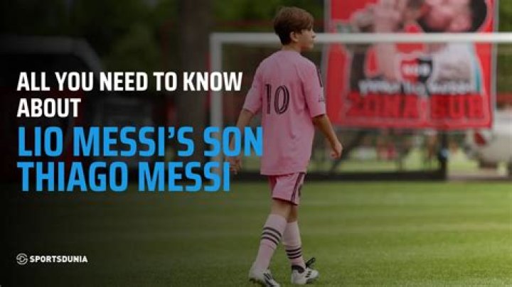 How old is Thiago Messi now?