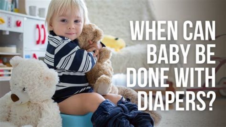 How old should a child be out of diapers?
