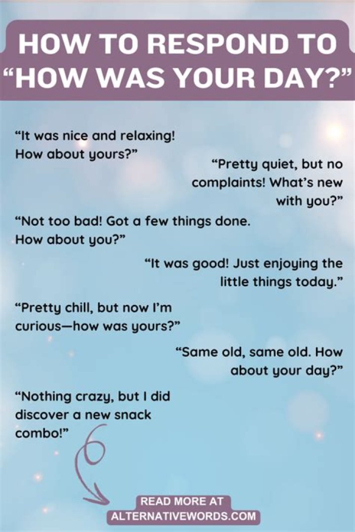 How was your day reply funny?