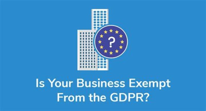Is anyone exempt from GDPR?