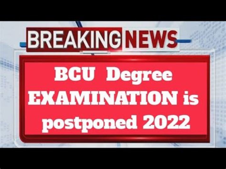 Is BCU exam postponed?