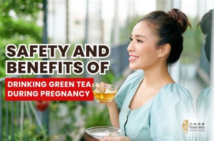 Is green tea safe for pregnant?