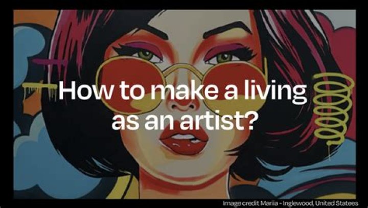 Is it possible to make a living as an artist?