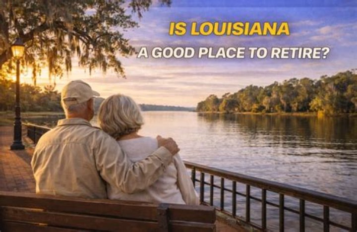 Is Louisiana a good place to retire?
