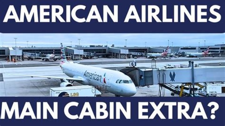 Is Main Cabin Extra worth it on American Airlines?