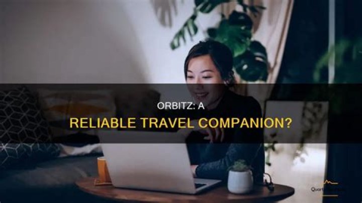 Is Orbitz a reliable website?