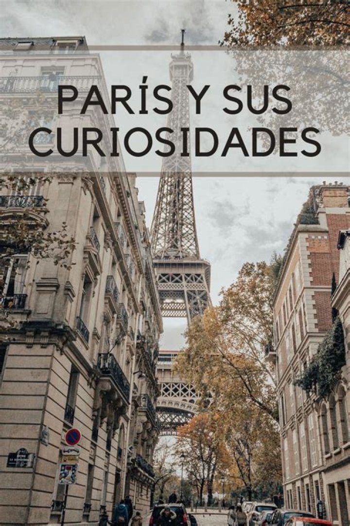 Quais as curiosidades de Paris?