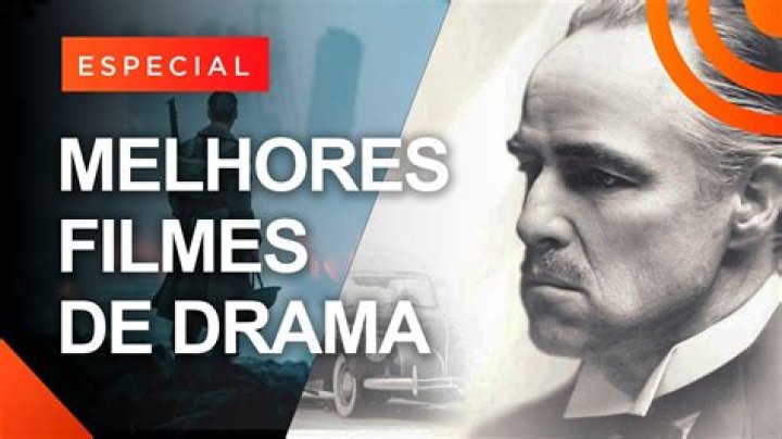 Qual o melhor filme de drama para assistir?