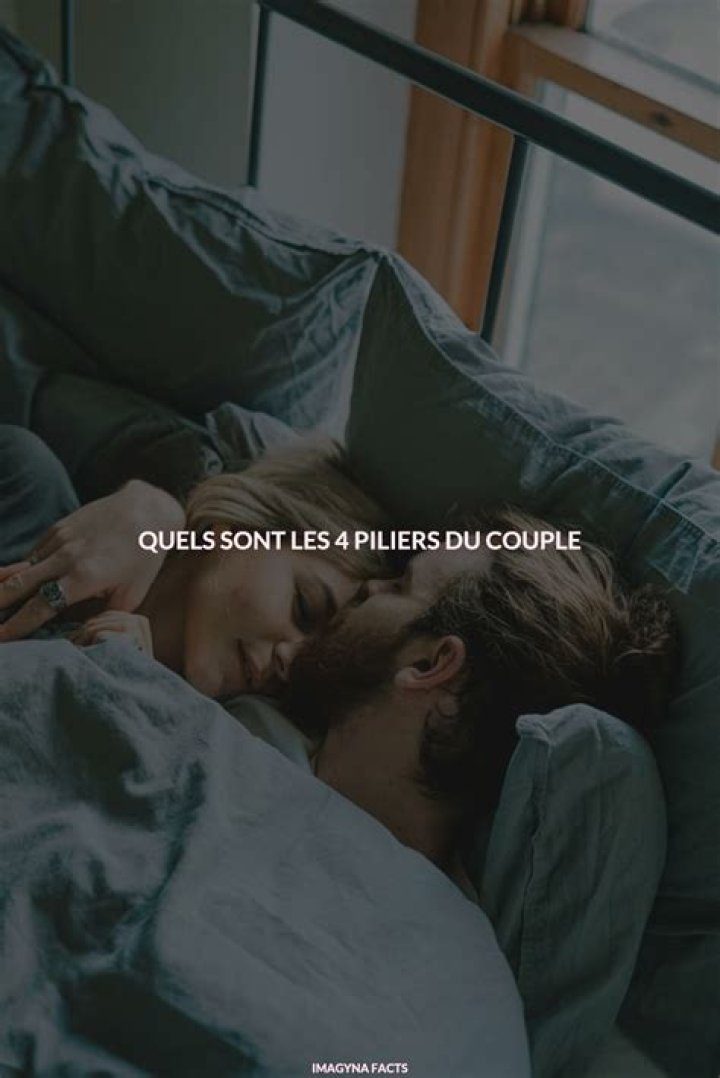 Quels sont les 4 piliers du couple ?