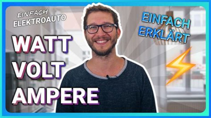 Was ist Volt Ampere und Watt?