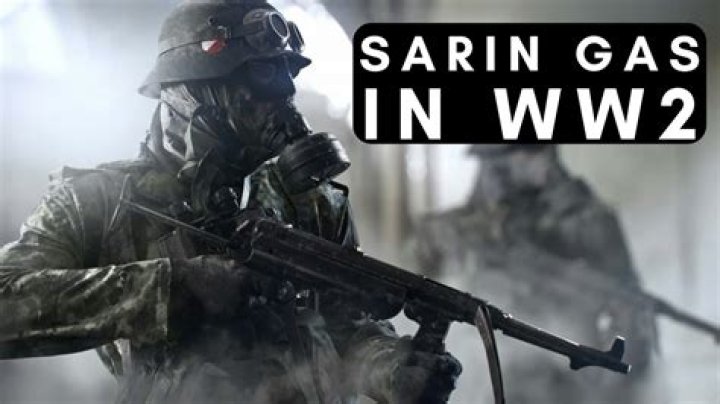 Was sarin gas used in ww2?