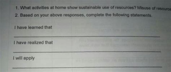 What activities at home show sustainable use of resources misuse of resources?