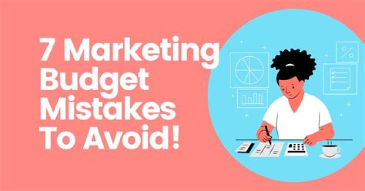 What are some budget mistakes?