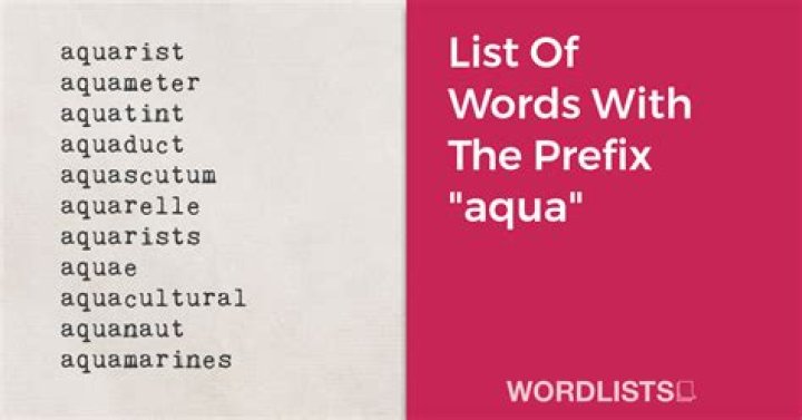What are some words that start with Aqua?