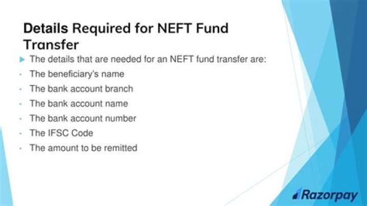 What are the details required for NEFT transfer?