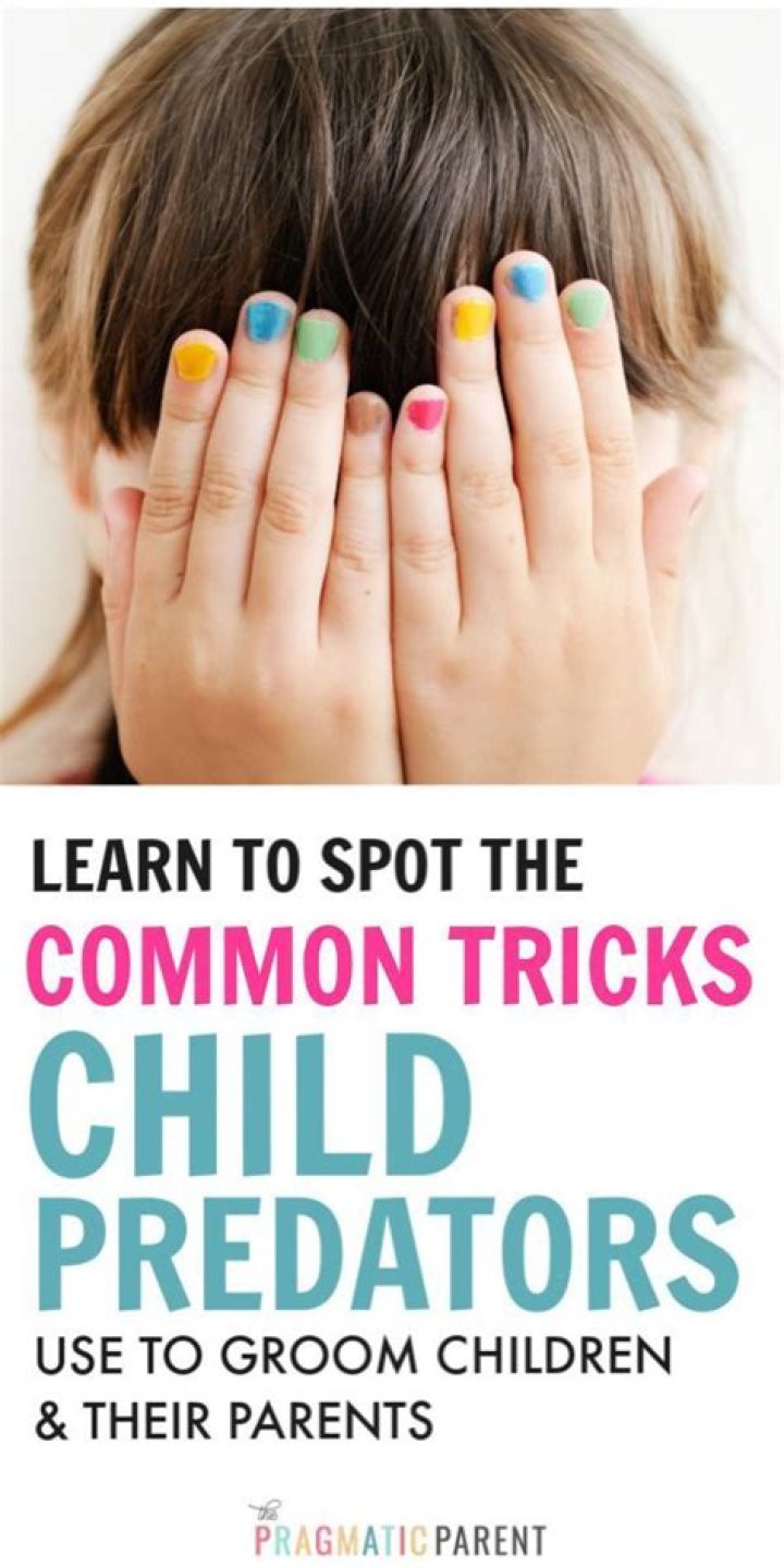 What are the signs of a child predator?