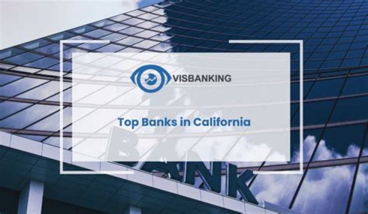 What are the top banks in California?