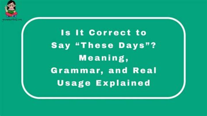 What are you these days meaning?