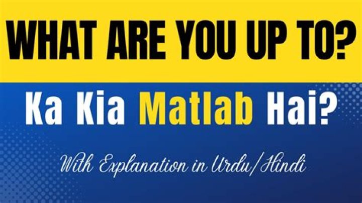 What are you up to meaning in Urdu?