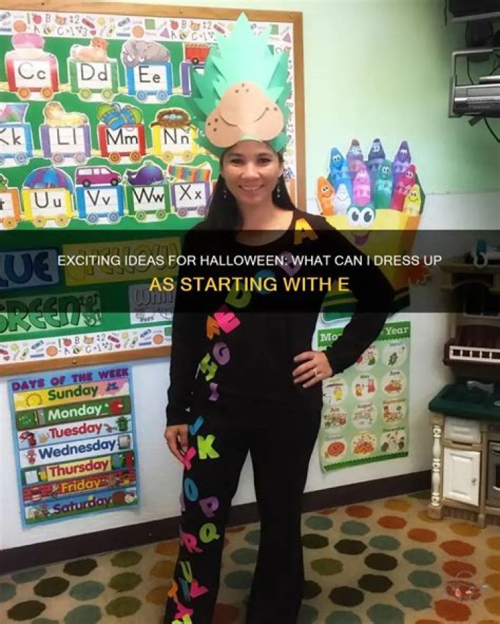 What can I dress up as starting with E?