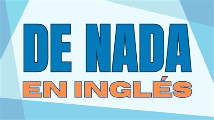 What do we call Nada in English?