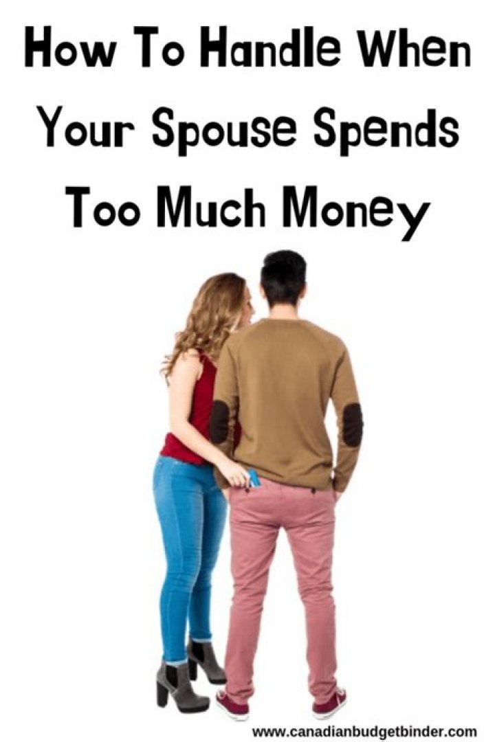What do you do when your husband spends too much money?