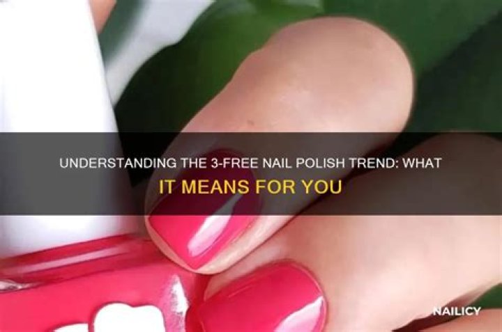 What does 3-free nail polish mean?