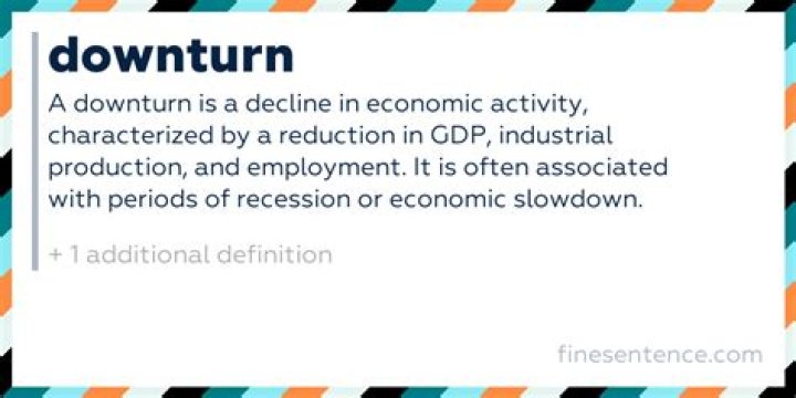 What does downturn mean in business?
