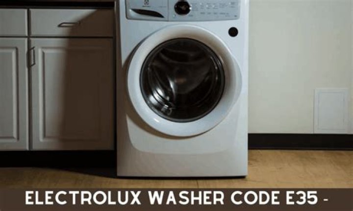 What does e35 mean on Electrolux washer?
