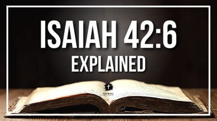 What does Isaiah 42 say?