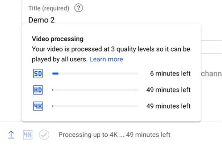 What does it mean if YouTube is processing a video?