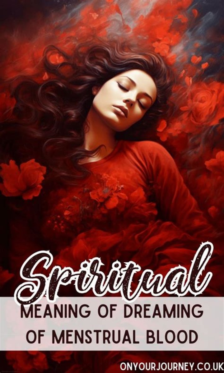 What does it mean when you dream about menstrual blood?