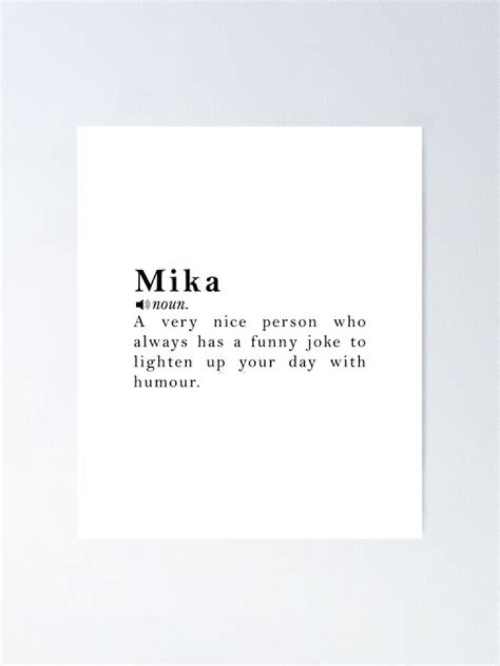What does Mika mean?