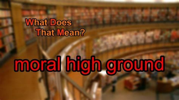 What does moral high ground mean?