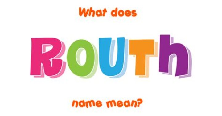 What does Routh mean?